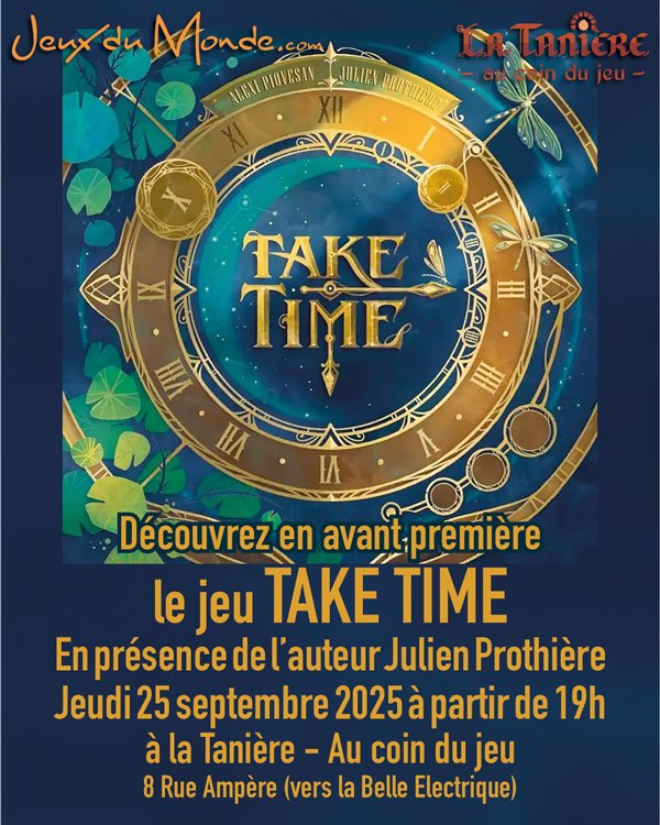 TAKE TIME en présence de l&rsquo;auteur Julien Prothière avec jeuxdumonde